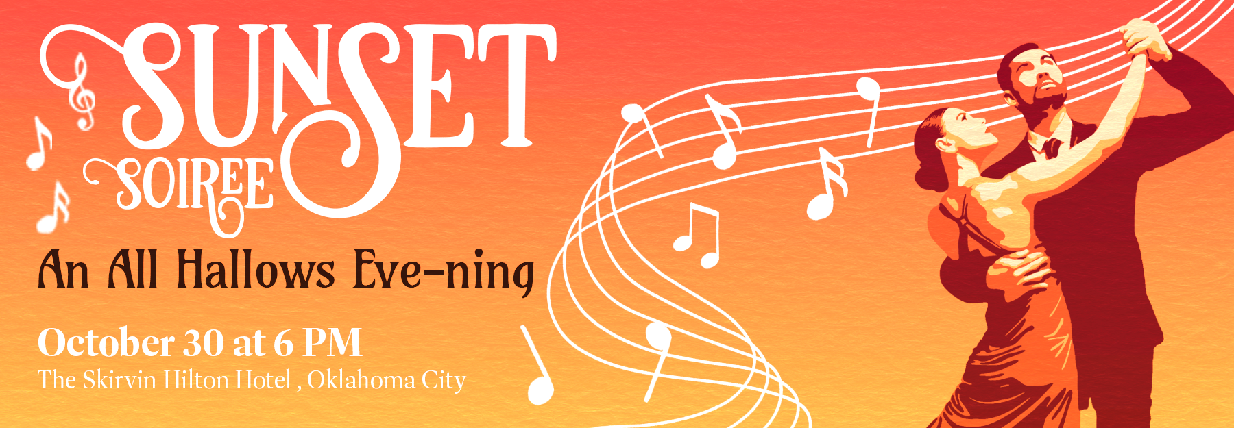 Sunset Soiree - An All Hallows Eve-ning, October 30 at 6 pm at the Skirvin Hilton in OKC