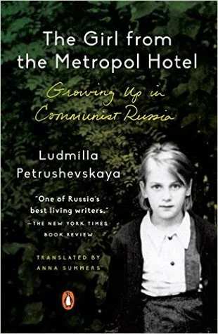 The Girl From the Metropol Hotel: Growing Up in Communist Russia