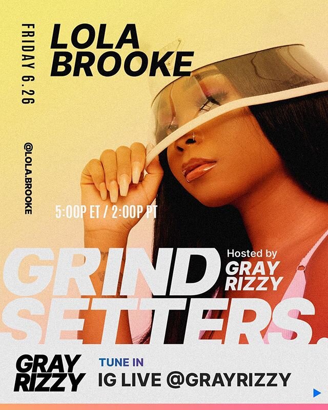 ‪🚨NEW @GRINDSETTERS!🚨‬ IS YOU SH*TTIN ME?!? I got @lola.brooke stoppin thru on IG LIVE TODAY (FRI 6.26)‼️‼️‬ Tune in at 5p in the East, 2p in the West!‬ ‪
Grind First. 💪🏽‬ Set Trends Later. 💯‬ Bong! 💥
‪#GRINDSETTERS #WEOUTCHEA #BK ‬