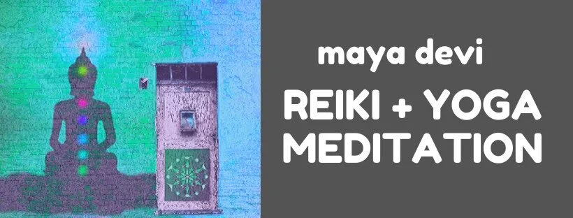 Maya Devi Reiki Yoga Meditation
