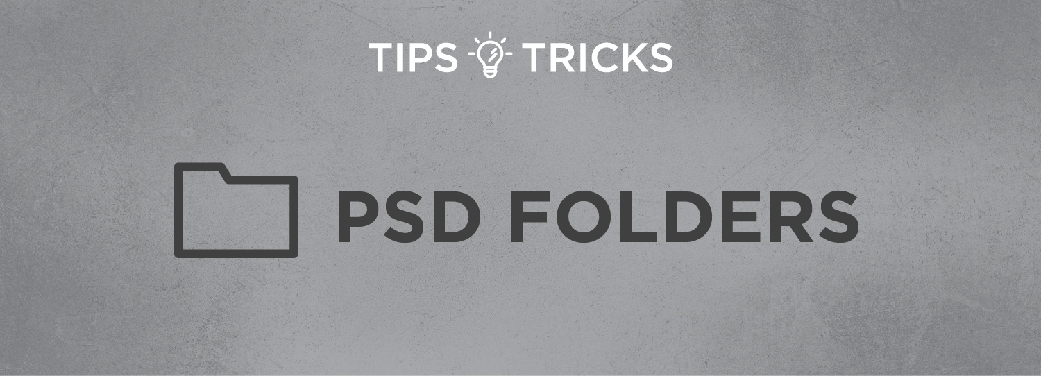 TT_PSDFolders_Header.jpg