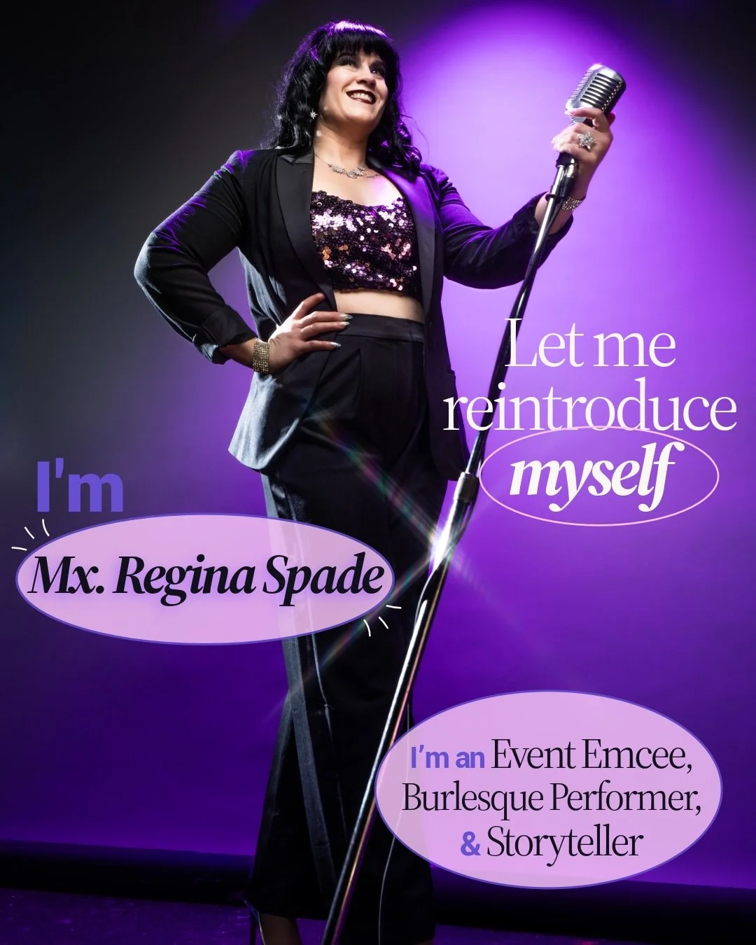 New year, new (re)introductions! 

I&rsquo;m Mx. Regina Spade, and I&rsquo;m an event Emcee, burlesque performer, and storyteller out of Dayton, Ohio. 

On the surface, I&rsquo;m an elder emo Millennial middle-aged Midwestern mom with a loud mouth, l