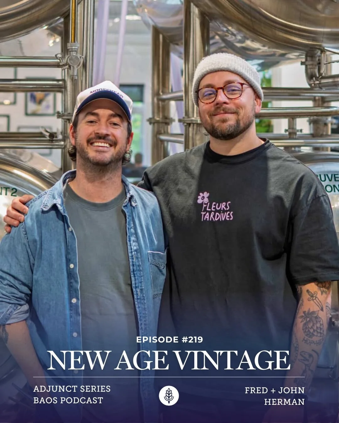 🍻 Episode #219: New Age Vintage with Fr&eacute;d&eacute;ric Pelletier + John Marcel Tremblay of @hermanbrasserie Artisanale ~ Adjunct Series 🍻

Building hype for a new brewery project is one of the most difficult tasks in the game, but the champs b