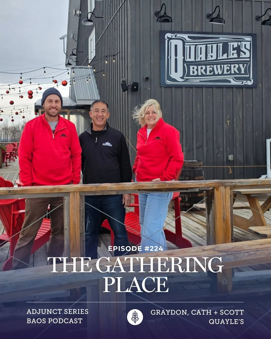 🍻 Episode #224: The Gathering Place with Graydon Lau, Catherine Pearson + Scott Bohanna-Martin of @quaylesbrewery ~ Adjunct Series 🍻

We love a destination brewery here at BAOS, and one Ontario space had been generating a ton of praise, to the poin
