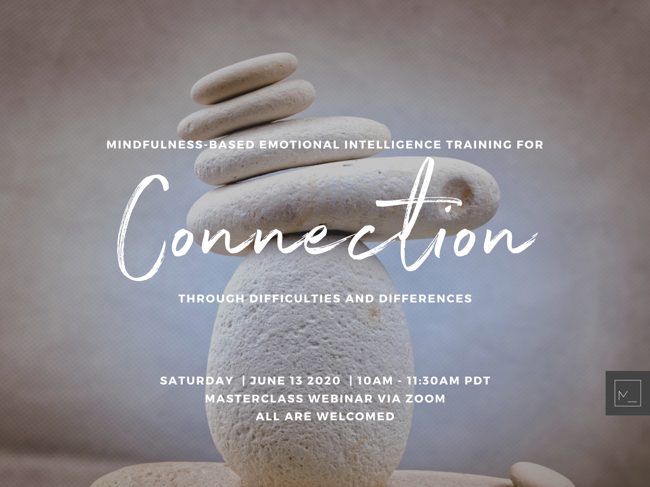 Emotional Intelligence Training for CONNECTION Through Difficulties and Differences