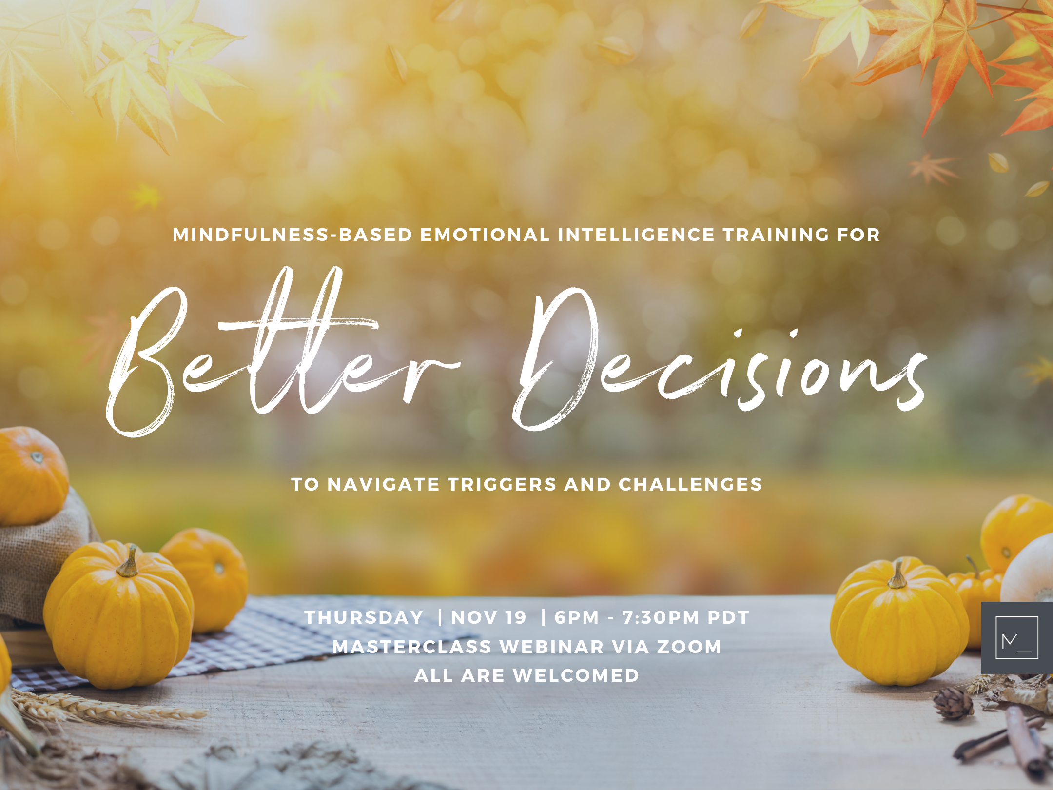 Mindfulness-Based Emotional Intelligence Training For BETTER DECISIONS To Navigate Triggers And Challenges