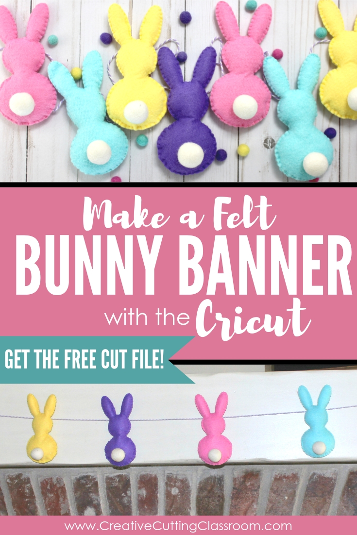 Easter Cricut Project: Felt Bunny Banner — Creative Cutting Classroom