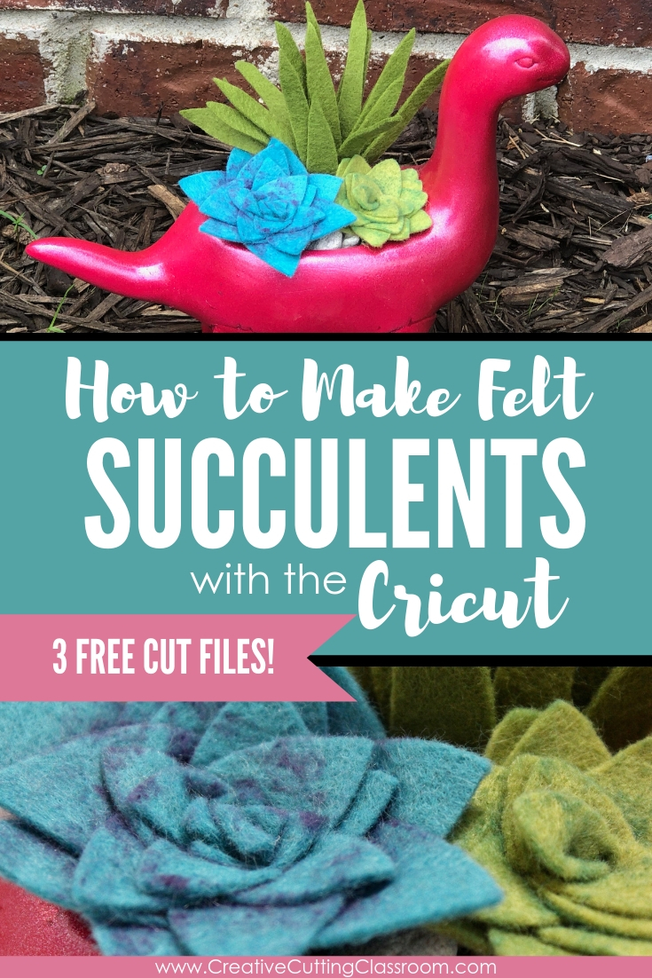 How to Make Felt Succulents with Cricut — Creative Cutting Classroom