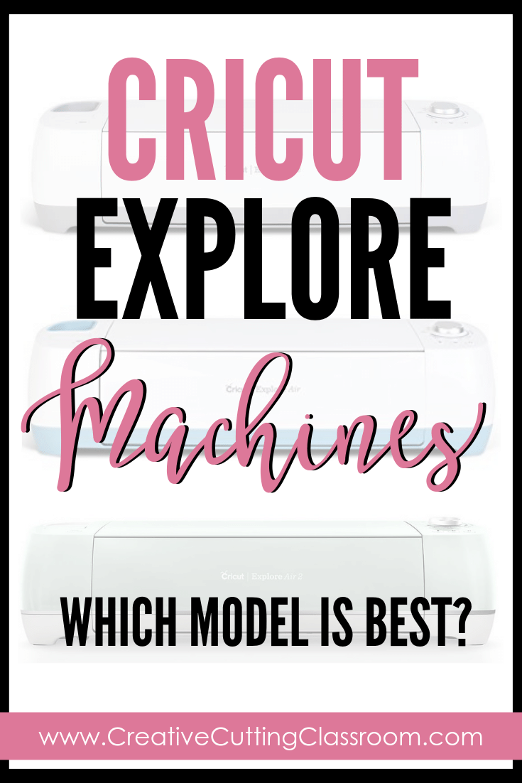 Cricut Explore Machines: What is the Difference?