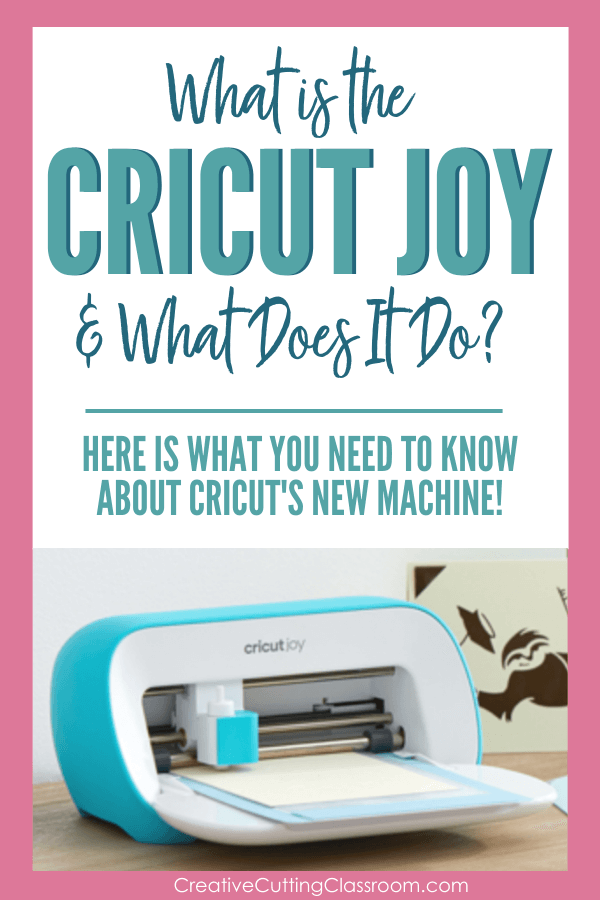 Cricut's Newest Machine: The Cricut Joy — Creative Cutting Classroom