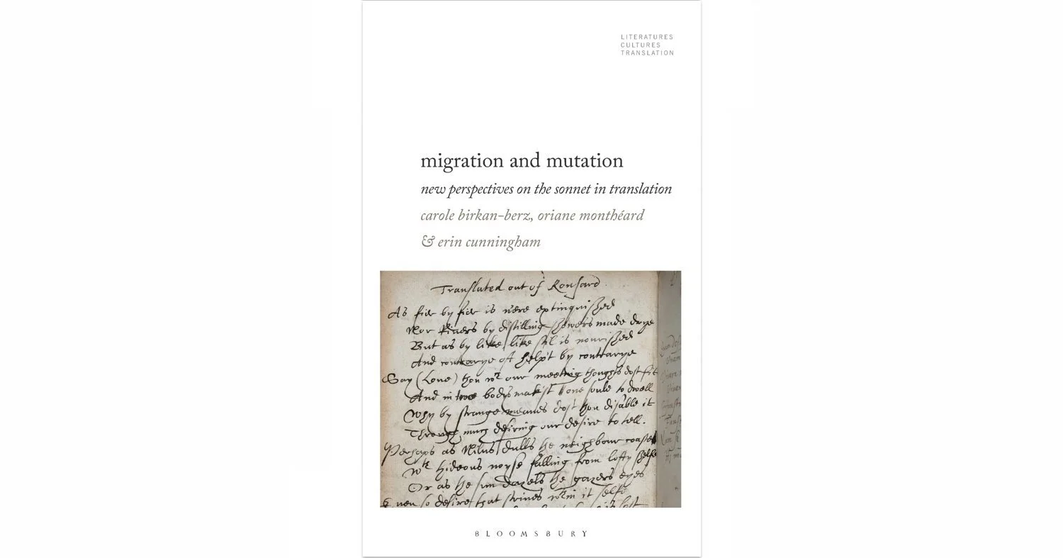    2 / 7    Spanning four centuries from the Renaissance to today's avant-garde,  Migration and Mutation  explores how the sonnet has evolved in and out of translation.  Contributors examine little-studied translation trajectories in the early modern