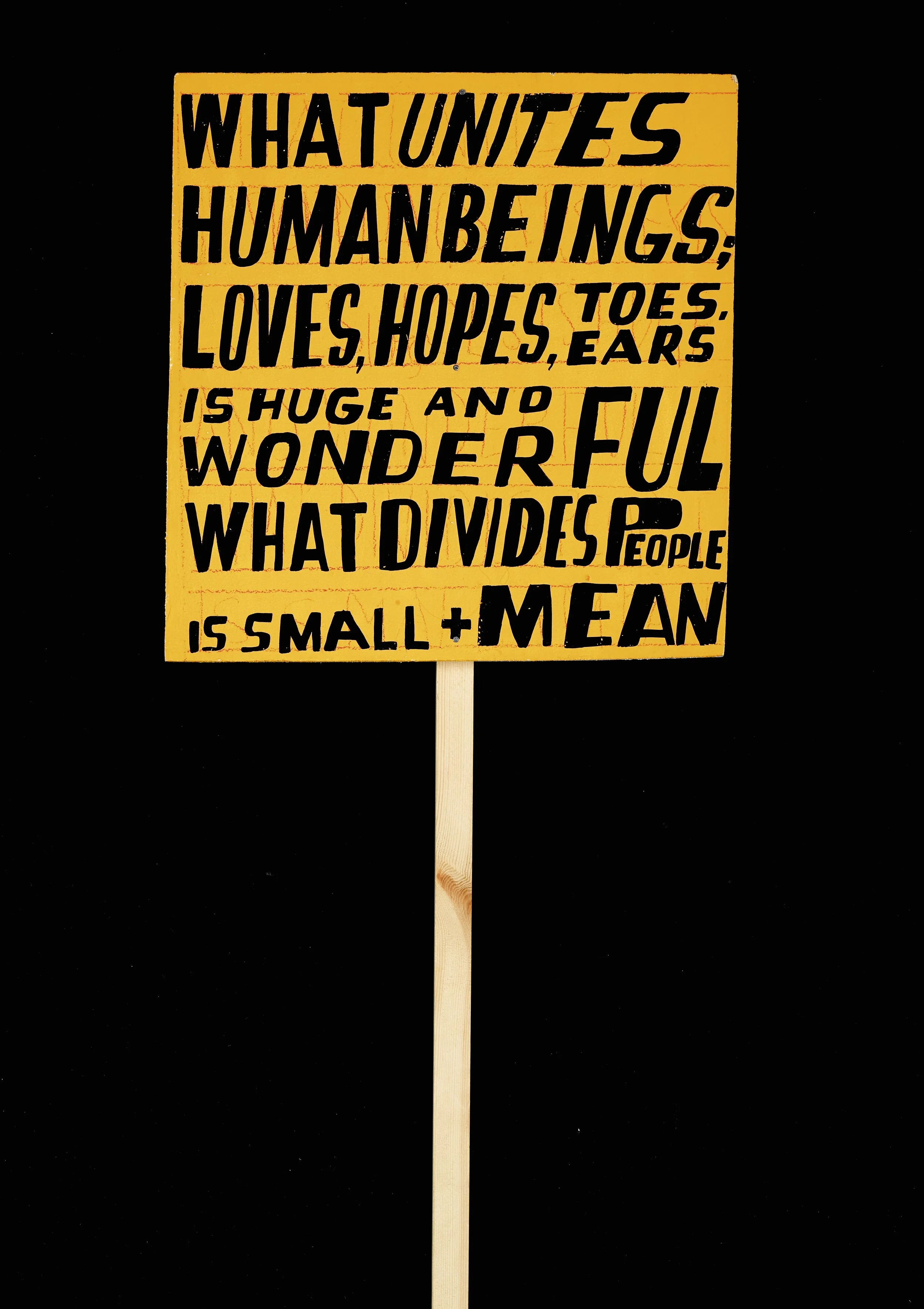 Lot 1: Bob & Roberta Smith - What Unites Human Beings