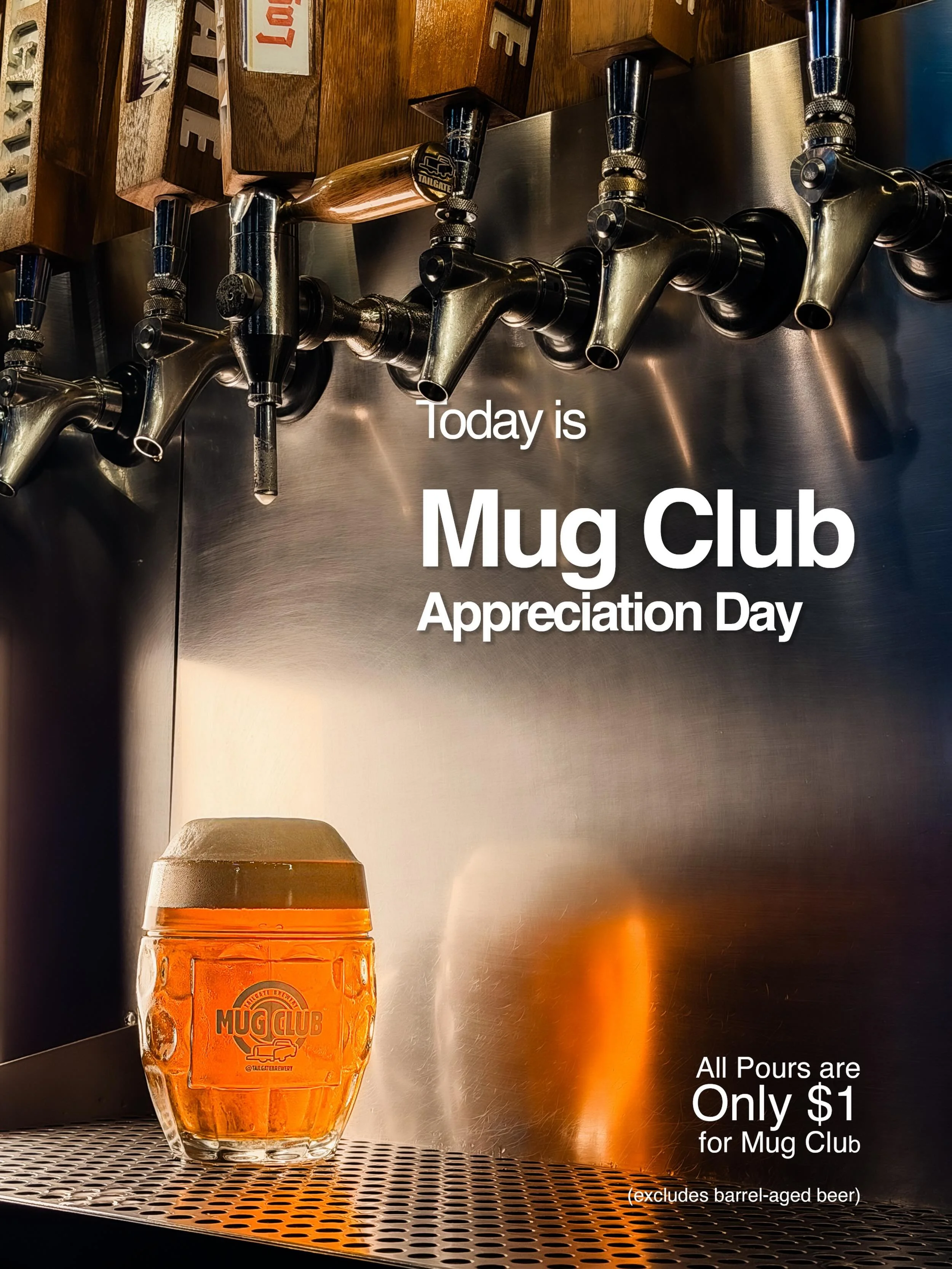 One dollar pours all day for Mug Club! 

The last Tuesday of every month is Mug Club appreciation day. Mug Club gets $1 pours every Tuesday with Kick the Keg, but on the last Tuesday of the month, it&rsquo;s all pours except barrel-aged beers! 
As a 