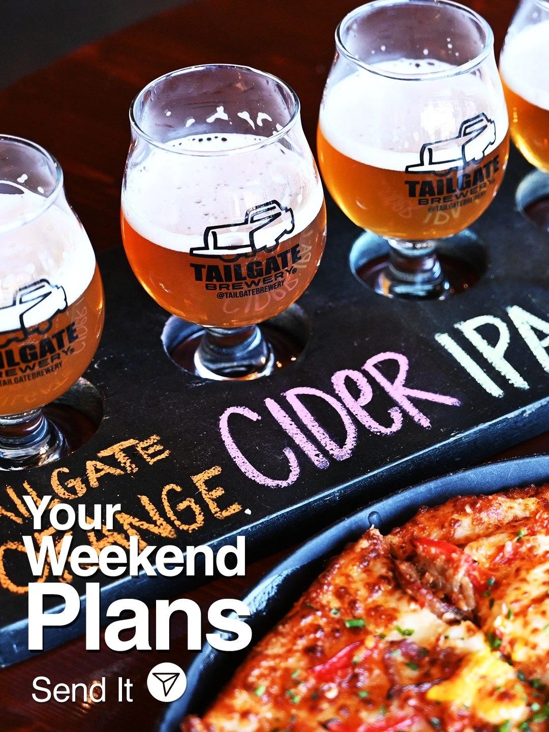 Here's your weekend plans:
A flight at TailGate.
A pizza or snack while you're there. 
Go ahead and sign up for a brewery tour or upcoming event, like Paint by Pint or Pizza 101,  while you snack.
Have another beer and some patio time. 
Consider gett