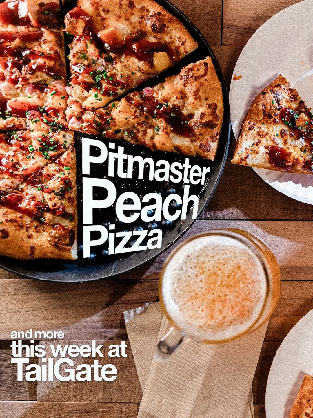 🍑 NEW Pitmaster Peach Pizza! Plus&hellip;

Here&rsquo;s what&rsquo;s happening this week across TailGate:

New Pizza of the Month: Pitmaster Peach!
Chopped peaches, grilled chicken, red onion, and bacon.
BBQ sauce and chili oil, mozzarella, and minc