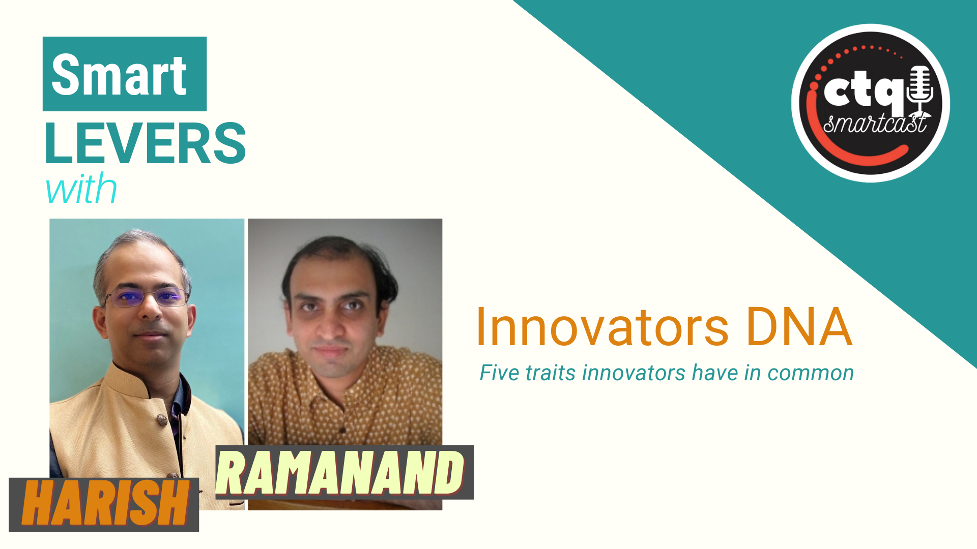 [CTQ Smart Levers] Ep 29 - Innovators DNA