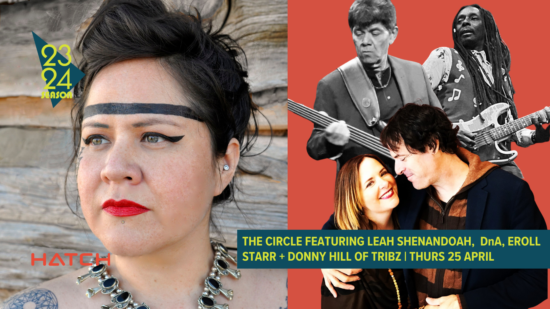 The Circle — Featuring Leah Shenandoah, DnA &amp; Eroll Starr and Donny Hill of Tribz