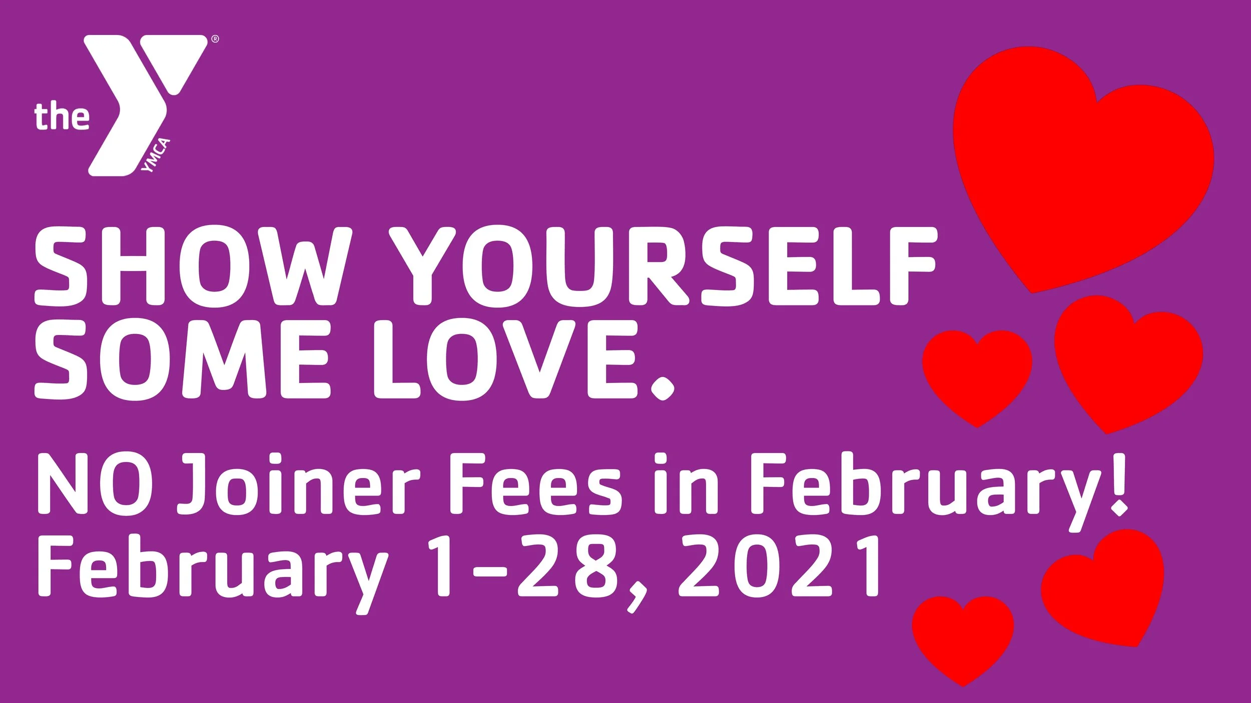 Show Yourself Some Love - $0 Joiner Fee in February