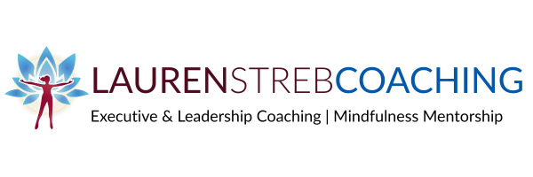 Lauren Streb - Executive Coach and Mindfulness Mentor