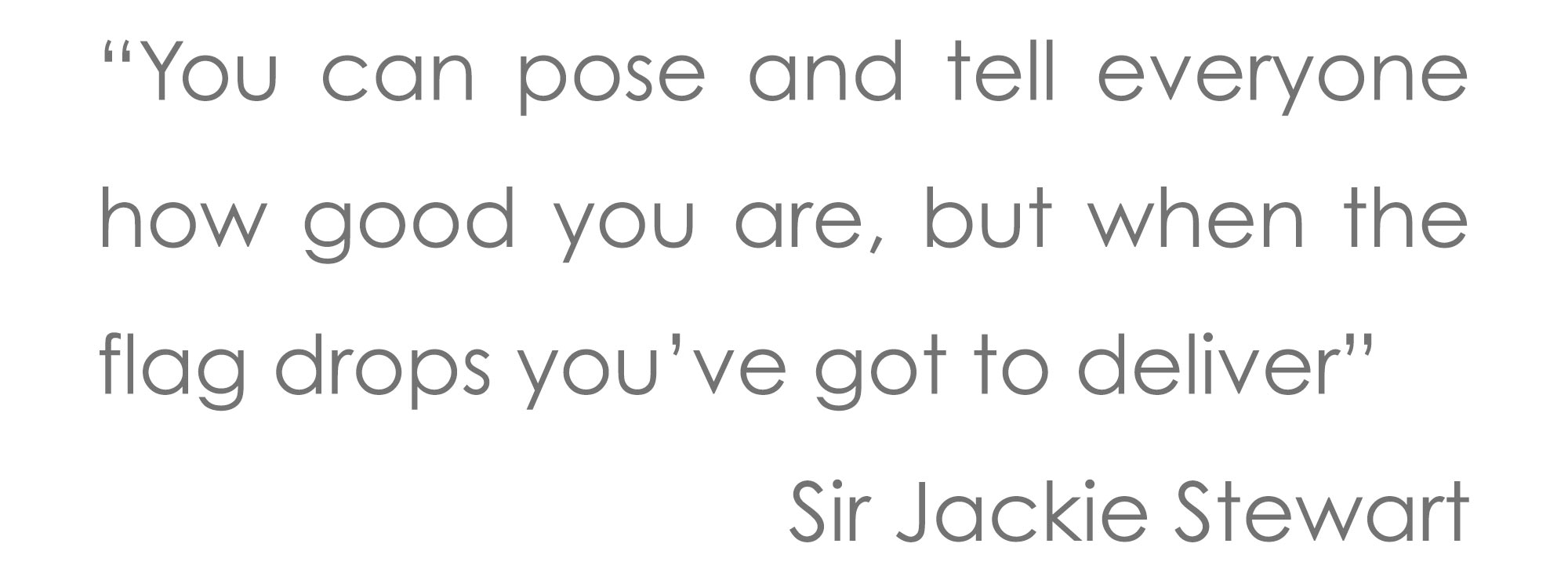 Jackie-Stewart-quote-25pt-text.jpg