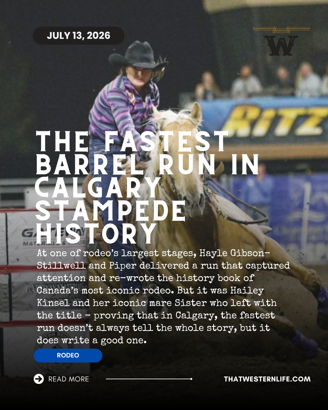 Hayle Gibson-Stillwell and Piper Rewrite the Calgary Stampede Record Book 