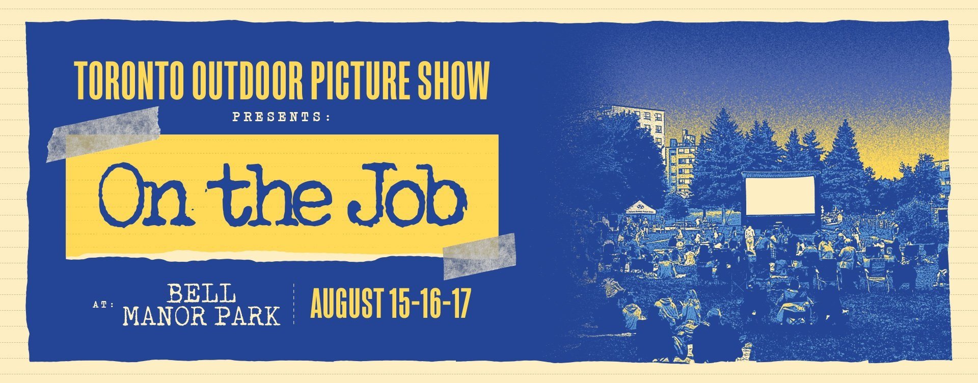 TOPS presents "On the Job" at Bell Manor Park - Aug 15-17