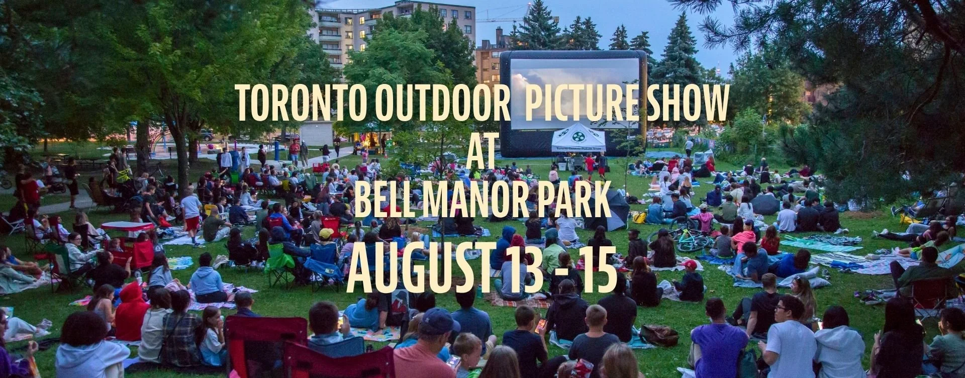  Toronto Outdoor Picture Show at Bell Manor Park - August 13-15 