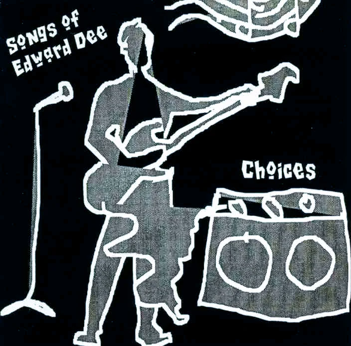 Choices - Songs of Edward Dee.jpg