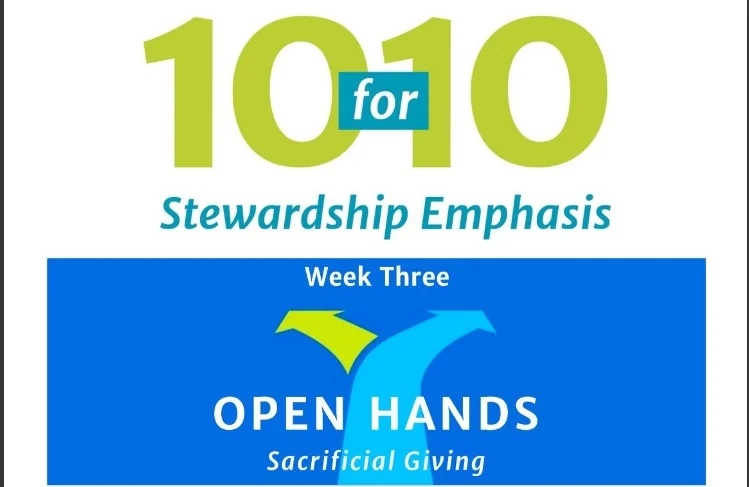 10 for 10 - Open Hands, Sacrificial Giving