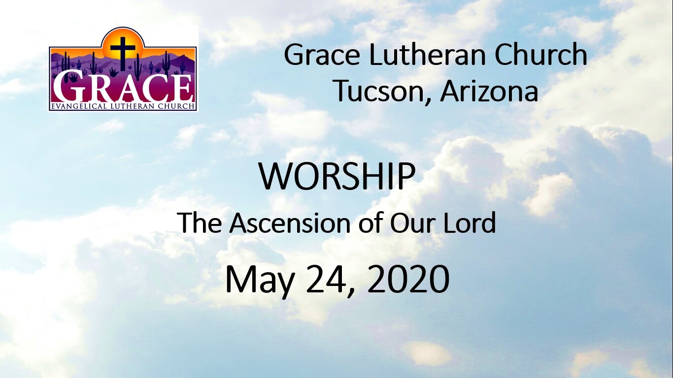 The Ascension of Our Lord - May 24, 2020