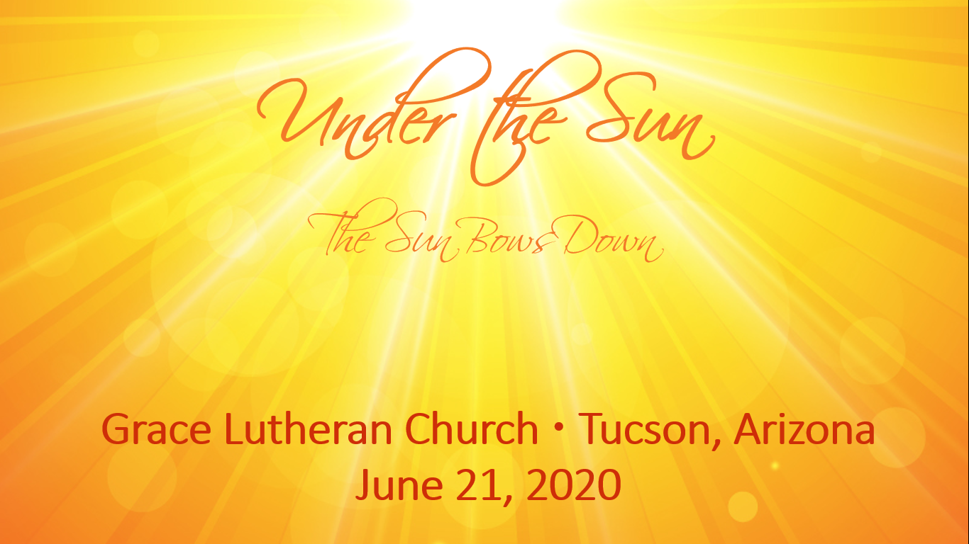 June 21, 2020 - The Sun Bows Down