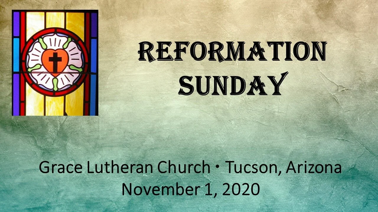 11/1/2020 Bible Study &amp; Worship - Reformation Sunday