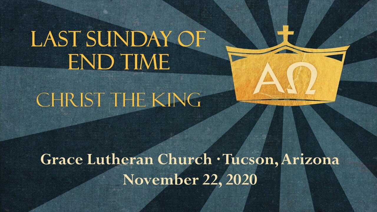 11/22 Bible Study &amp; Worship - Christ The King Sunday