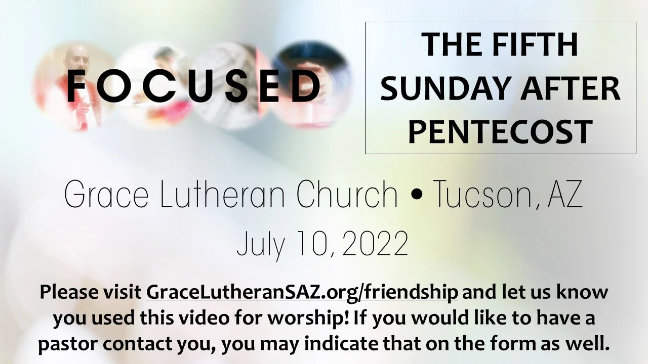 7/10 - The Fifth Sunday After Pentecost