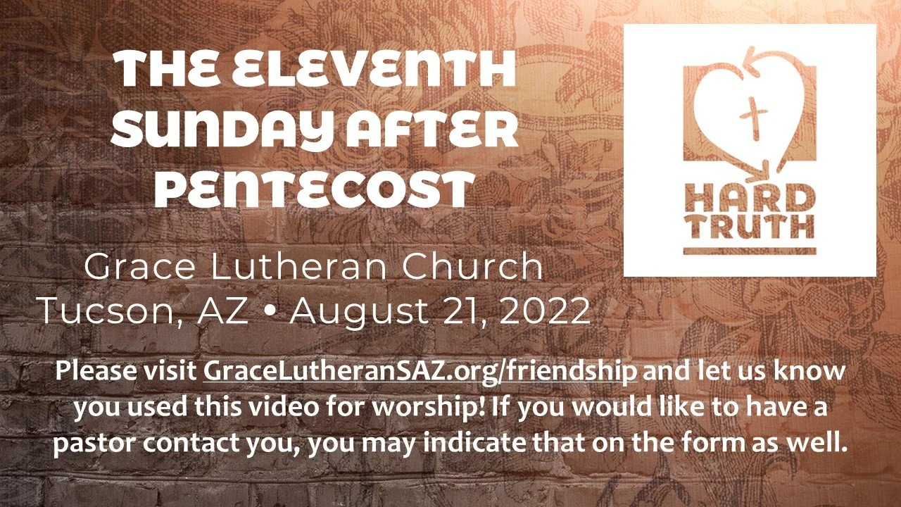 8/21 - The Eleventh Sunday After Pentecost