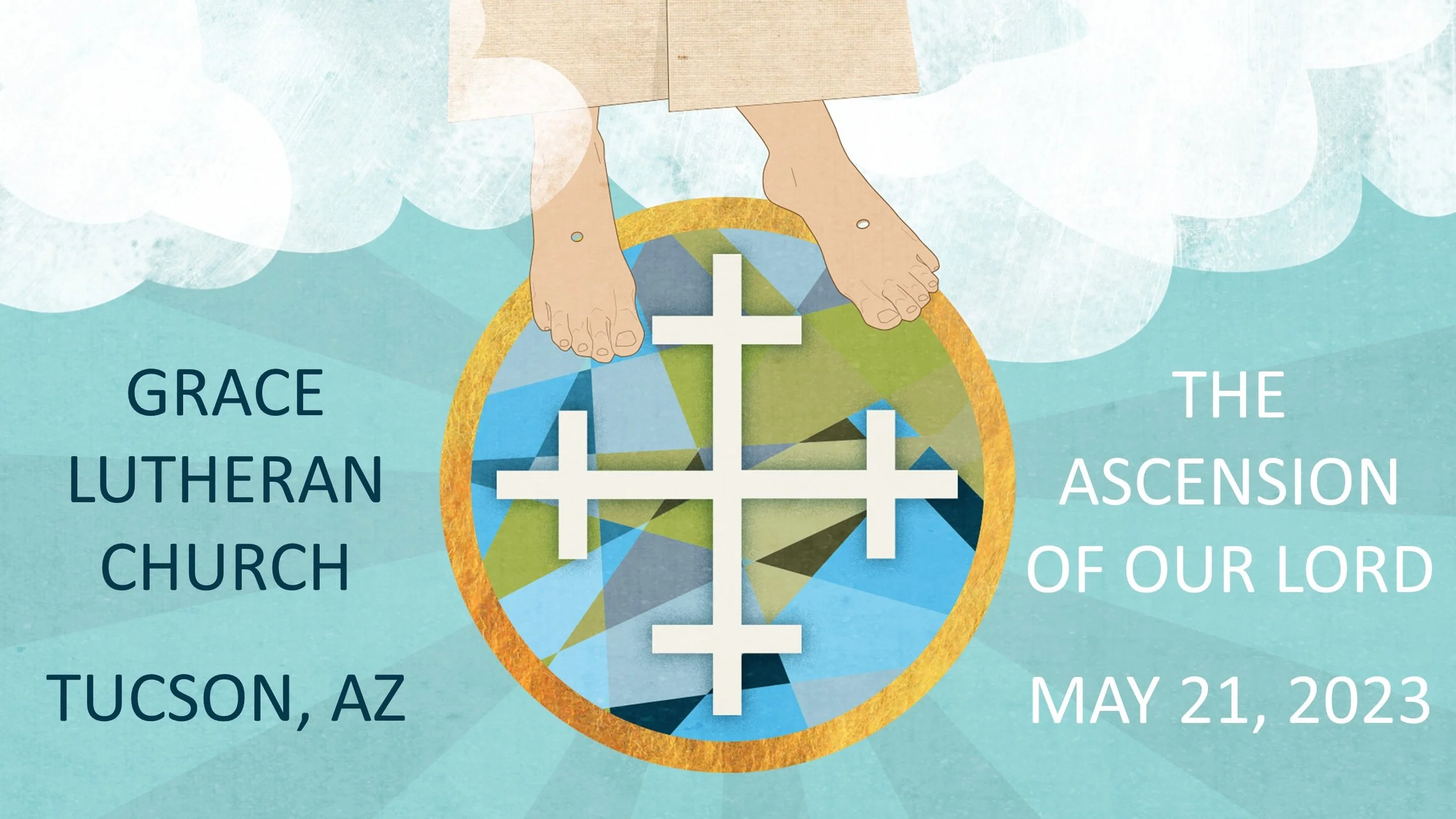 5/21 - 10am Worship - The Ascension of Our Lord