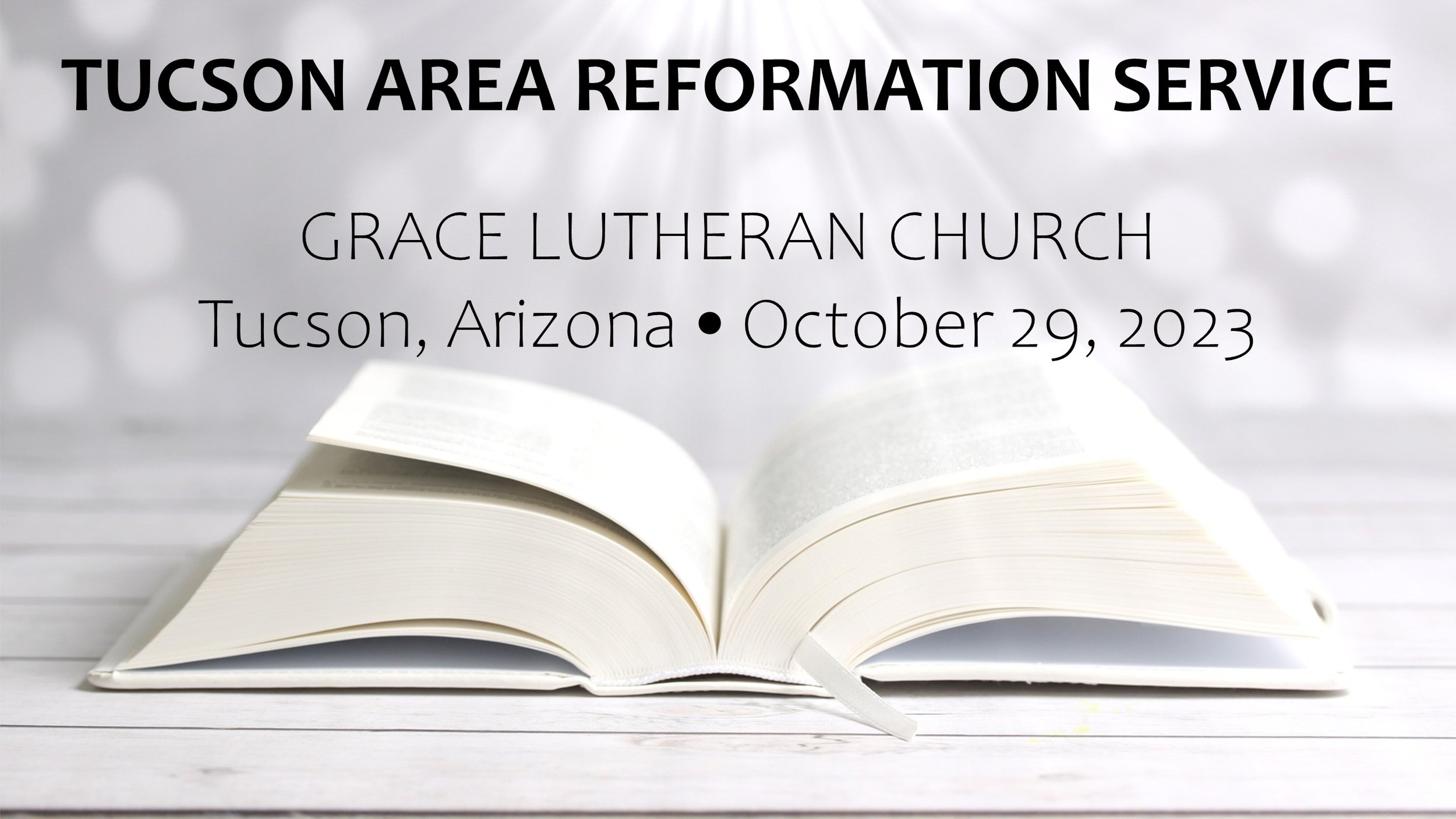 10/29 -  4pm Tucson Area Reformation Service