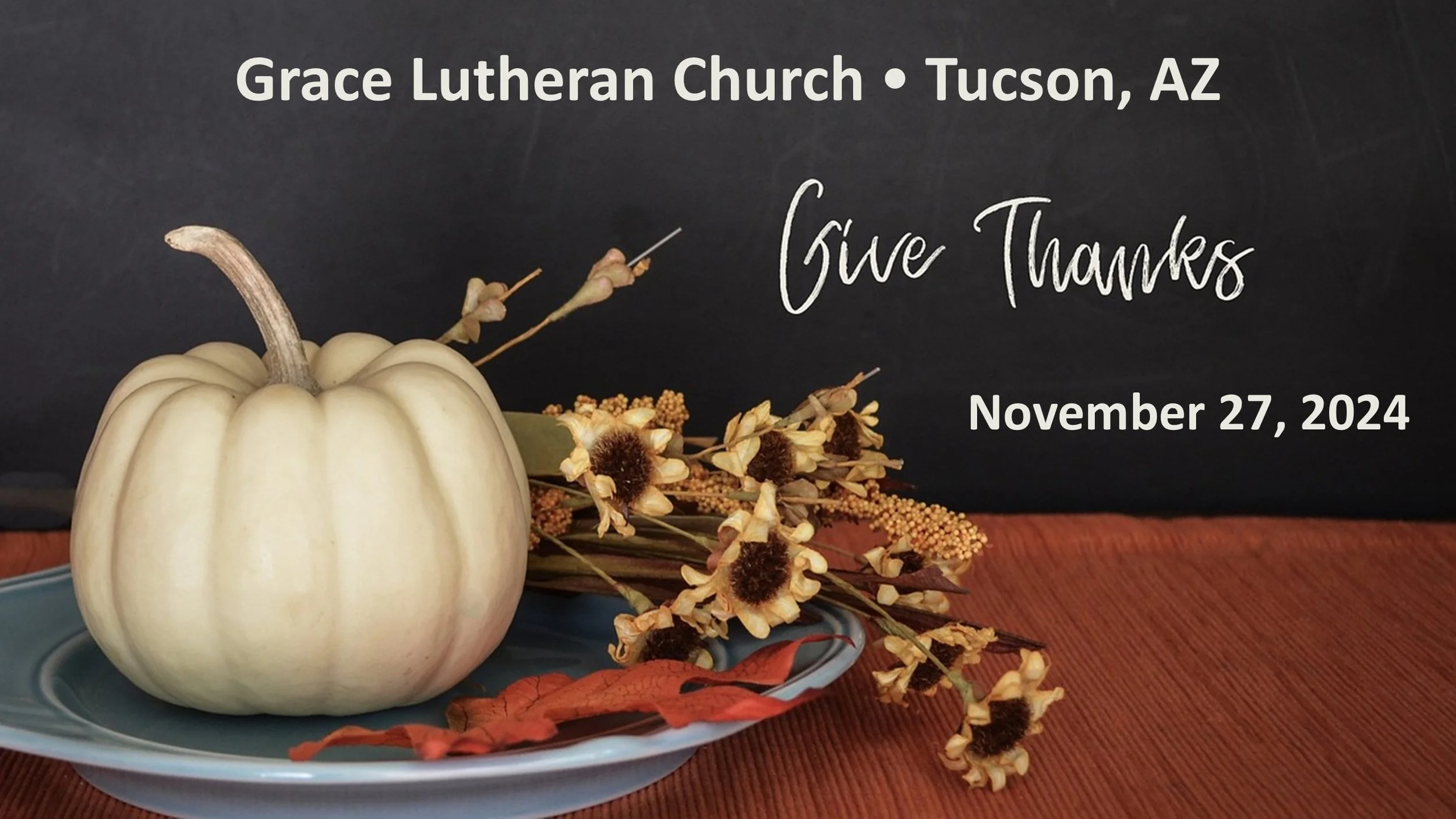 11/27 - 7pm Thanksgiving Eve Worship