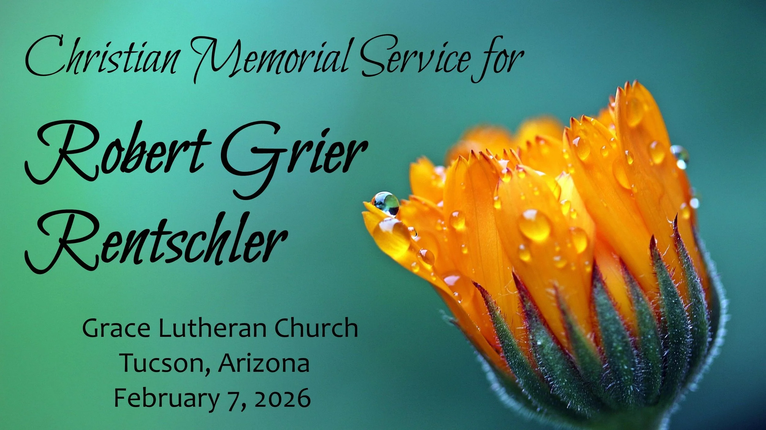 2/7 - 11am Christian Memorial Service for Robert Grier Rentschler