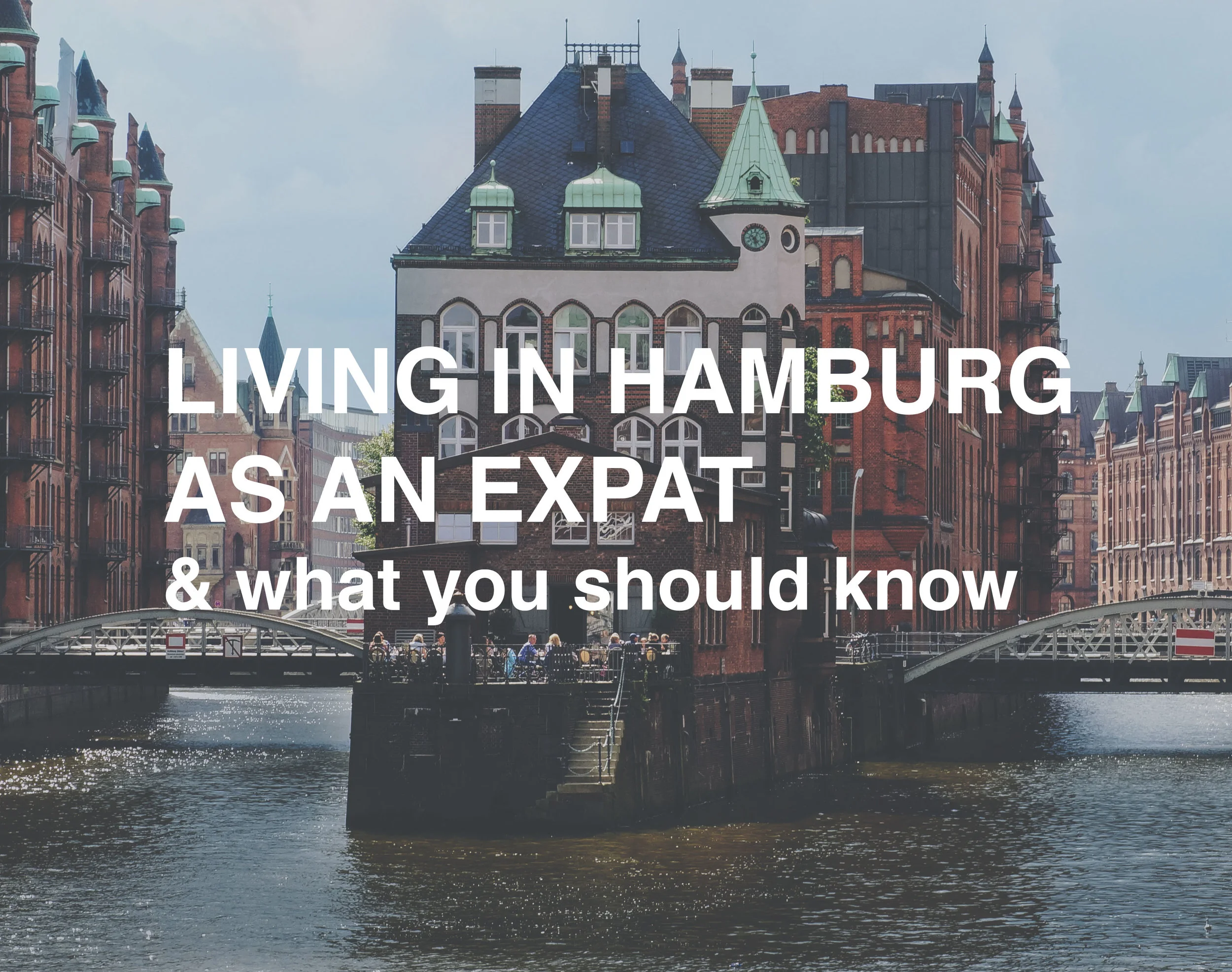 Living in Hamburg as an Expat and What You Should Know — Hannah Teslin