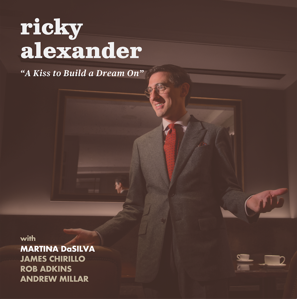 Ricky Alexander | A Kiss to Build a Dream on