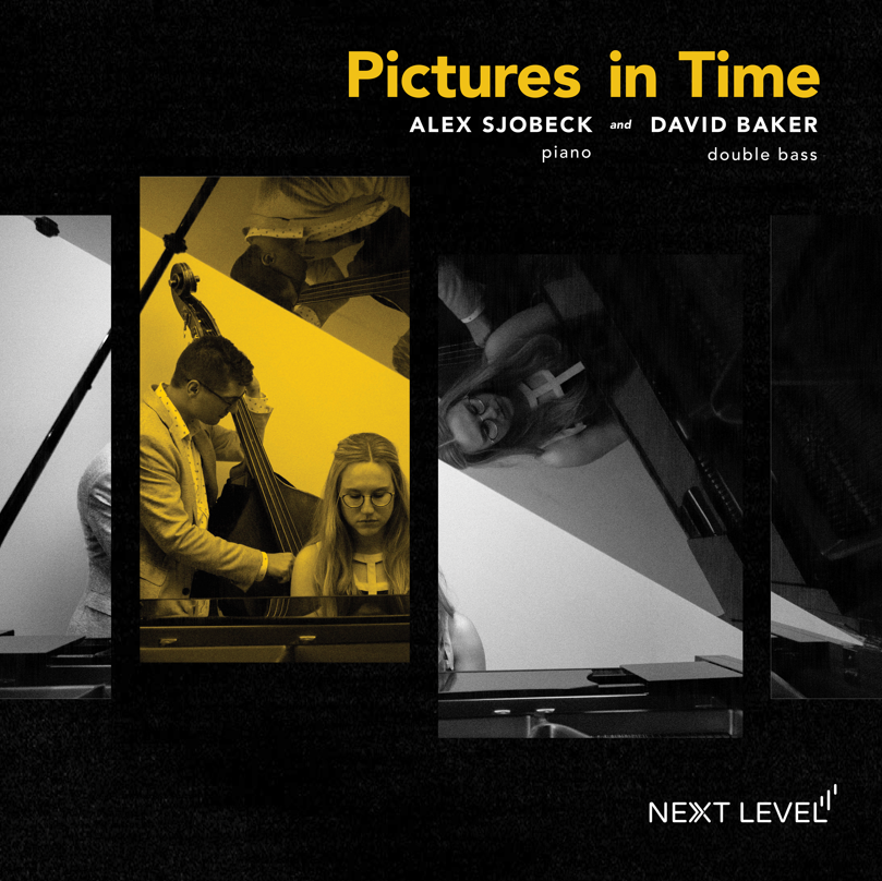 Alex Sjobeck &amp; David Baker | Pictures in Time | Album 