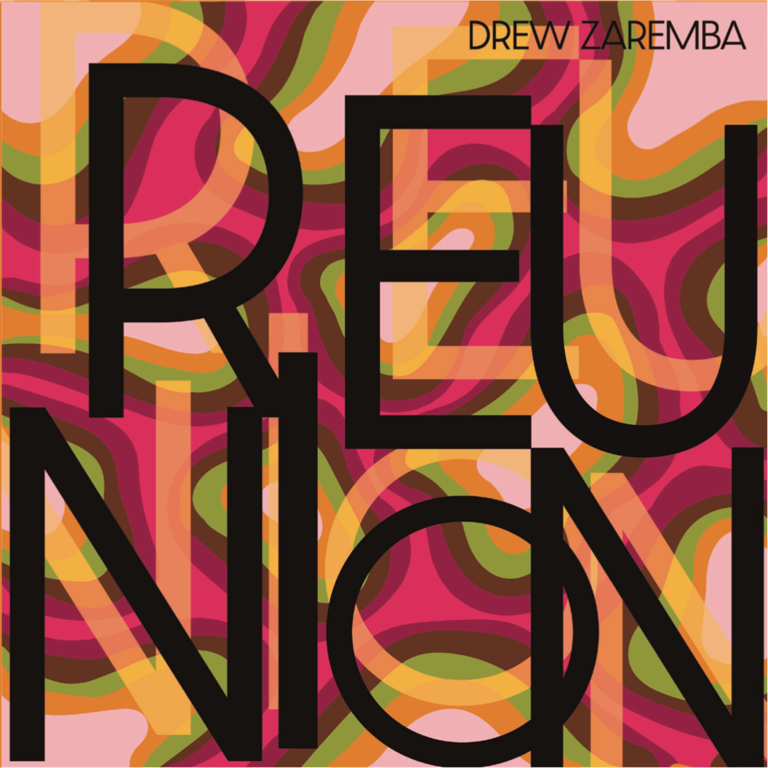Drew Zaremba | Reunion | Album 