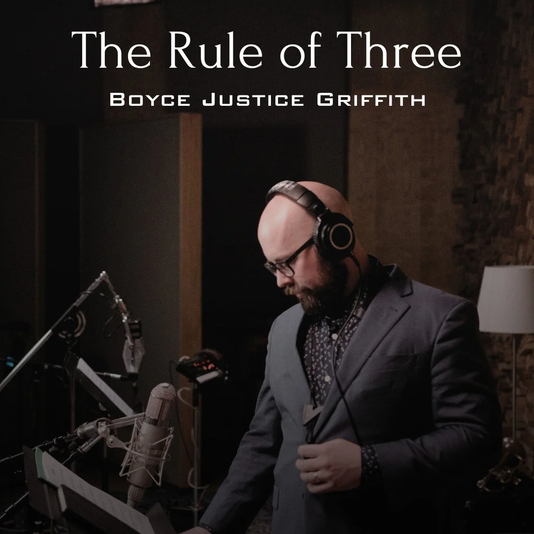 Boyce Justice Griffith | The Rule of Three | Single