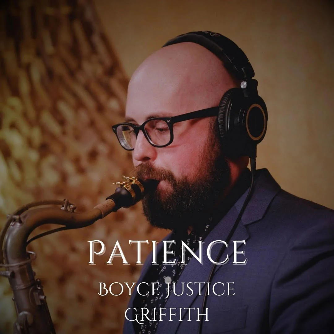 Boyce Justice Griffith | Patience | Single