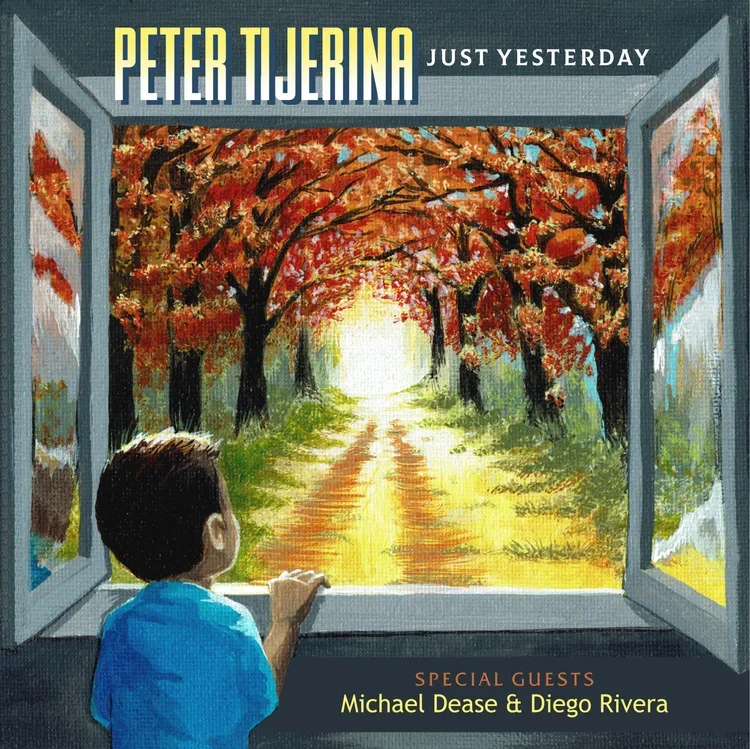 Peter+Tijerina_Just+Yesterday_Cover+Art.webp