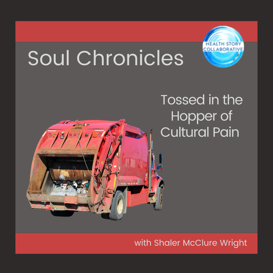 Soul Chronicles: Tossed In The Hopper Of Cultural Pain
