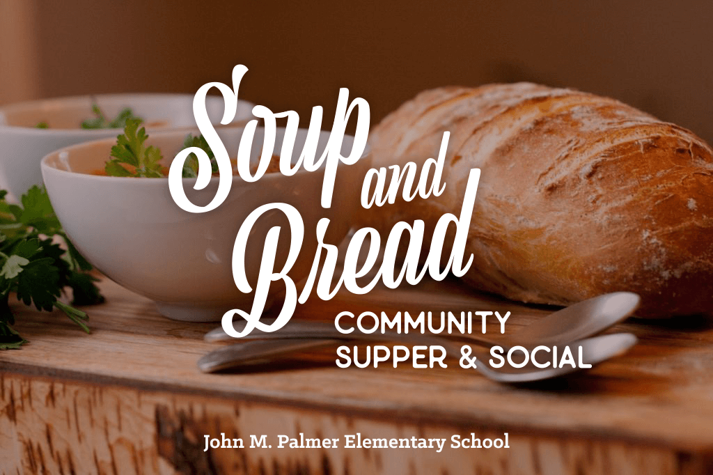 Soup &amp; Bread Community Supper &amp; Social