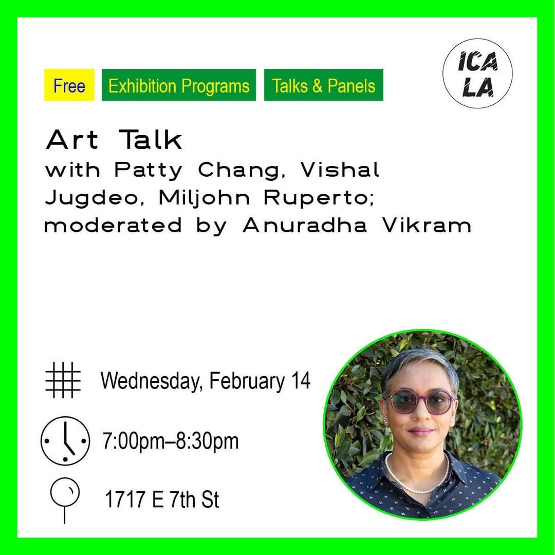Art Talk with Patty Chang, Vishal Jugdeo, Miljohn Ruperto; moderated by Anuradha Vikram at ICALA