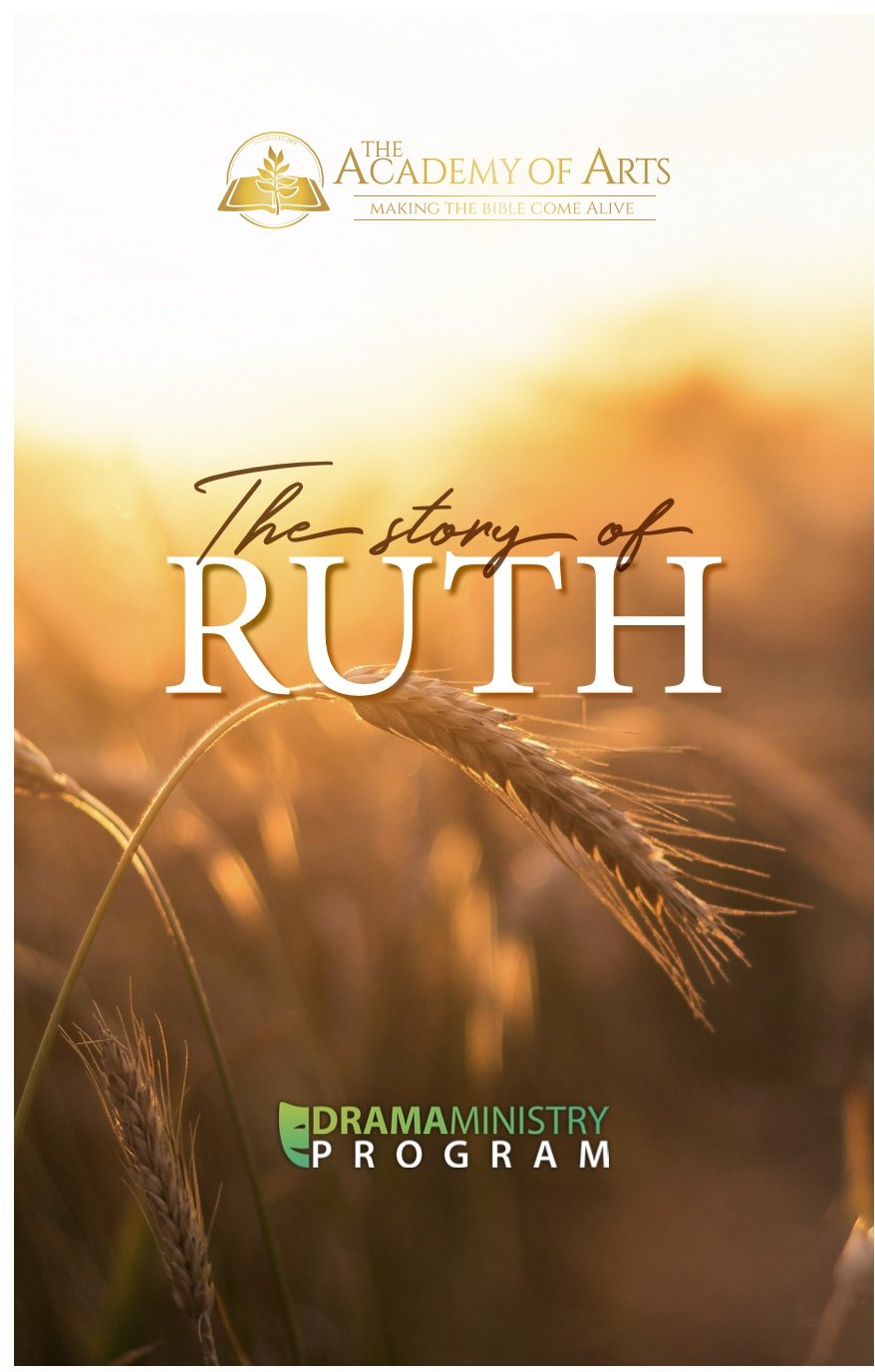 The Story of Ruth: A Drama Presented by Academy of Arts